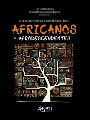 cover image of Desafios da Presença de Conhecimentos e Saberes Africanos e Afrodescendentes